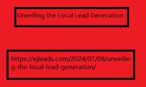 Unveiling the Local Lead Generation