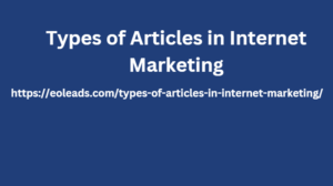 Types of Articles in Internet Marketing