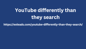 youtube-differently-than-they-search